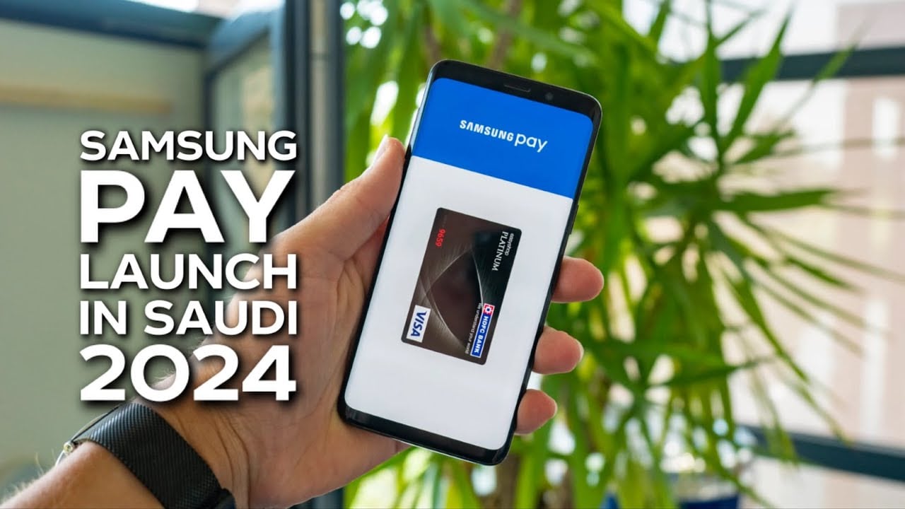 بعد إطلاقها فى السعودية.. اعرف كيفية استخدام خدمة الدفع الإلكتروني Samsung Pay وافضل المزايا