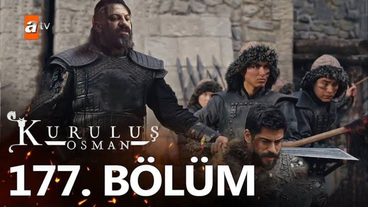 “عقــاب الخائنيين في قبيلــة عثمـــان“ مسلسل المؤسس عثمان الحلقة 177 في هذا “المــوعــد“ على تــردد قناة ATV