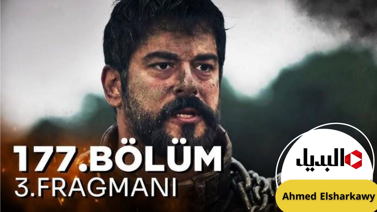 “غدا” تردد القنوات العارضة للحلقة 177 من مسلسل المؤسس عثمان ومواعيد العرض الأسبوعية